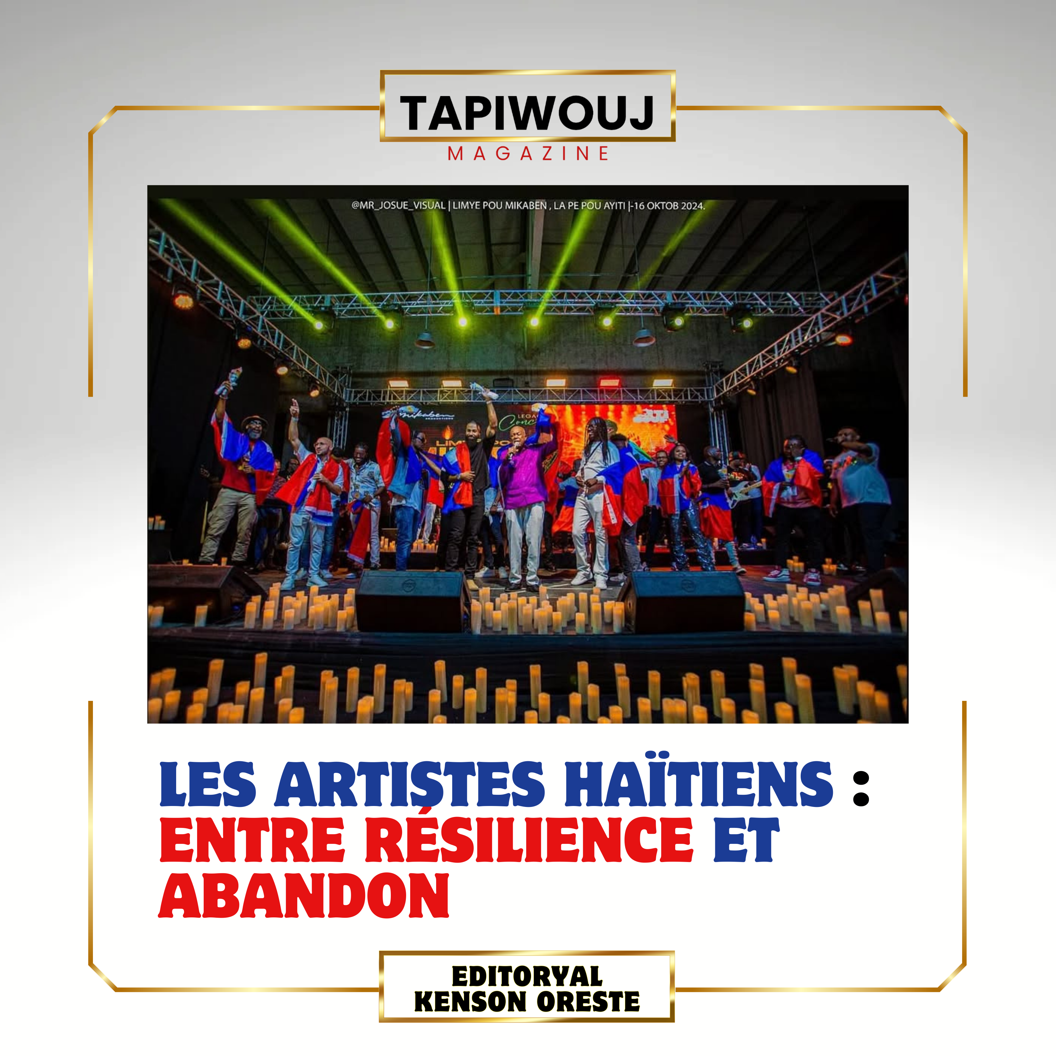 Les Artistes Haïtiens : Entre Résilience et Abandon